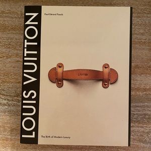 Louis Vuitton: The Birth of Modern Luxury